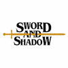  Sword and Shadow