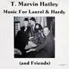  Music for Laurel & Hardy and Friends