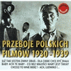  Przeboje Polskich Filmnow 1930 - 1939