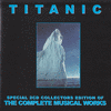  Titanic: The Complete Musical Works