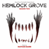  Hemlock Grove Season Two