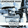  Lemonade Man - Henry Mancini