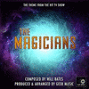 The Magicians Theme