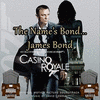  Casino Royale: The Name's Bond... James Bond