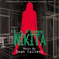 La Femme Nikita Bande Originale (Sean Callery, Mark Snow) - Pochettes de CD