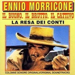 Il Buono, Il Brutto, Il Cattivo / La Resa dei Conti Bande Originale (Ennio Morricone) - Pochettes de CD