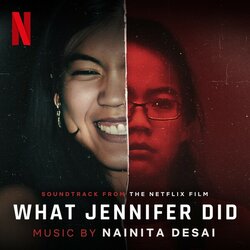 What Jennifer Did Bande Originale (Nainita Desai) - Pochettes de CD