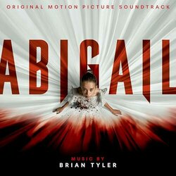 Abigail Bande Originale (Brian Tyler) - Pochettes de CD