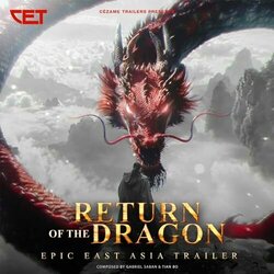 Return of the Dragon Epic East Asia Trailer Bande Originale (Tian Bo, Gabriel Saban) - Pochettes de CD