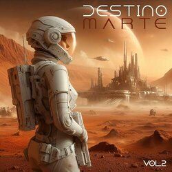Destination Mars - Vol.2 Bande Originale (Javier Sanjorge) - Pochettes de CD