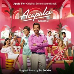 Acapulco: Season 3 Bande Originale (Bo Boddie) - Pochettes de CD