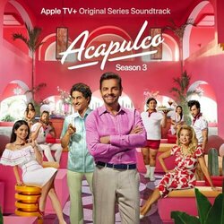 Acapulco: Season 3 Bande Originale (Rossana de Len) - Pochettes de CD