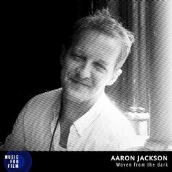 Aaron Jackson - Woven From The Dark - Music For Film Bande Originale (Aaron Vaurio Jackson) - Pochettes de CD