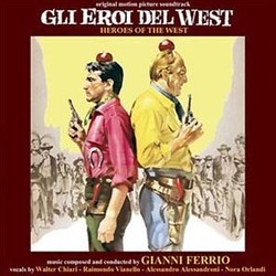 Gli Eroi del West Bande Originale (Gianni Ferrio) - Pochettes de CD