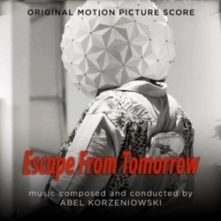 Escape from Tomorrow Bande Originale (Abel Korzeniowski) - Pochettes de CD