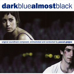 Dark Blue Almost Black Bande Originale (Pascal Gaigne) - Pochettes de CD