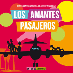 Los Amantes Pasajeros Bande Originale (Alberto Iglesias) - Pochettes de CD
