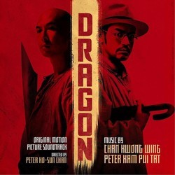 Dragon Bande Originale (Kwong Wing Chan, Peter Kam Pui Tat) - Pochettes de CD