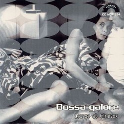 Bossa Galore - Lounge at Cinevox Bande Originale (Various Artists) - Pochettes de CD