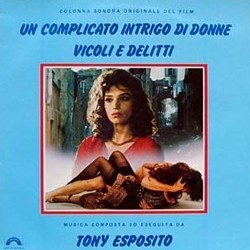 Un Complicato Intrigo di Donne, Vicoli e Delitti Bande Originale (Tony Esposito) - Pochettes de CD