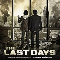 The Last Days Bande Originale (Fernando Velzquez) - Pochettes de CD