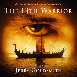The 13th Warrior Bande Originale (Jerry Goldsmith) - Pochettes de CD