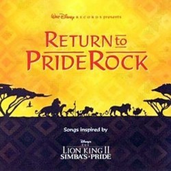 Return to Pride Rock Bande Originale (Various Artists) - Pochettes de CD