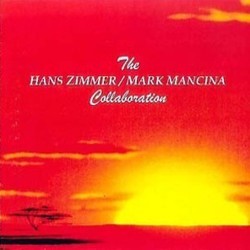 The Hans Zimmer / Mark Mancina Collaboration Bande Originale (Mark Mancina, Hans Zimmer) - Pochettes de CD