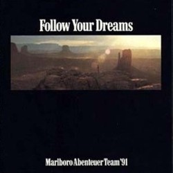 Follow Your Dreams - Marlboro Abenteuer Team 91 Bande Originale (Hans Zimmer) - Pochettes de CD