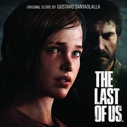 The Last of Us Bande Originale (Gustavo Santaolalla) - Pochettes de CD