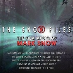 The Snow Files: The Film Music of Mark Snow Bande Originale (Mark Snow) - Pochettes de CD