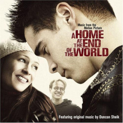 A Home at the End of the World Bande Originale (Various Artists, Duncan Sheik) - Pochettes de CD