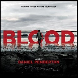 Blood Bande Originale (Daniel Pemberton) - Pochettes de CD