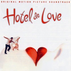 Hotel de Love Bande Originale (Various Artists) - Pochettes de CD