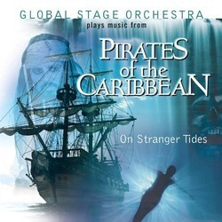 Pirates of the Caribbean : On Stranger Tides' Bande Originale (The Global Stage Orchestra, Hans Zimmer) - Pochettes de CD