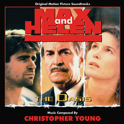 Max and Helen / The Oasis Bande Originale (Christopher Young) - Pochettes de CD