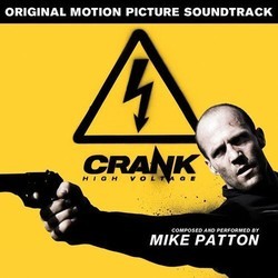 Crank 2: High Voltage Bande Originale (Mike Patton) - Pochettes de CD