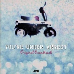 You're Under Arrest Bande Originale (K tani, Takeshi Shooji) - Pochettes de CD