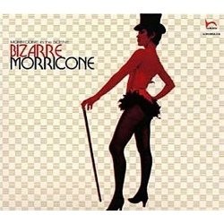 Bizarre Morricone Bande Originale (Ennio Morricone) - Pochettes de CD