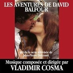 Les Aventures de David Balfour Bande Originale (Vladimir Cosma) - Pochettes de CD