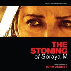 The Stoning of Soraya M. Bande Originale (John Debney) - Pochettes de CD