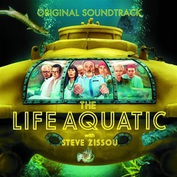 The Life Aquatic with Steve Zissou Bande Originale (Various Artists, Mark Mothersbaugh) - Pochettes de CD