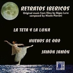 Retratos Ibericos: Original music from films by Bigas Luna Bande Originale (Nicola Piovani) - Pochettes de CD