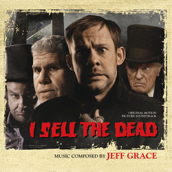 I Sell the Dead Bande Originale (Jeff Grace) - Pochettes de CD