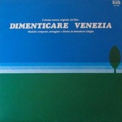 Dimenticare Venezia Bande Originale (Benedetto Ghiglia) - Pochettes de CD