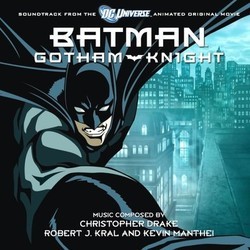 Batman: Gotham Knight Bande Originale (Christopher Drake, Robert J. Kral, Kevin Manthei) - Pochettes de CD