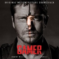 Gamer Bande Originale (Robert Williamson, Geoff Zanelli) - Pochettes de CD