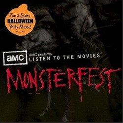 AMC Presents: Listen to the Movies - Monsterfest Bande Originale (Various Artists) - Pochettes de CD