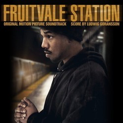 Fruitvale Station Bande Originale (Various Artists, Ludwig Gransson) - Pochettes de CD
