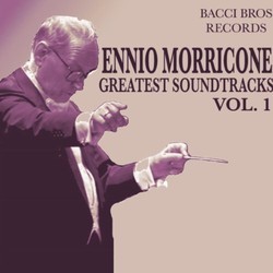Ennio Morricone - Greatest Soundtracks - Vol. 1 Bande Originale (Ennio Morricone) - Pochettes de CD
